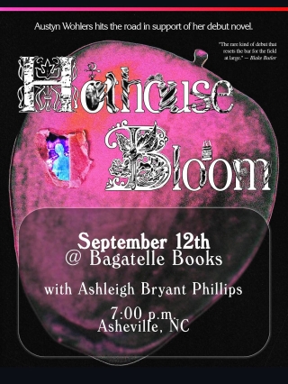 A Debut Reading from Austyn Wohlers and a Discussion with Ashleigh Bryant Phillips